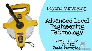 Chain Surveying for Advanced Level Engineering Technology students