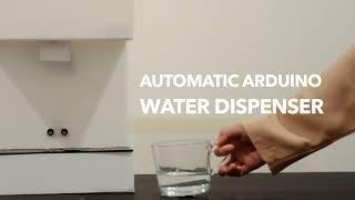 Automatic Arduino Water Dispenser Demo Video