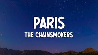 The Chainsmokers - Paris (Lyrics)