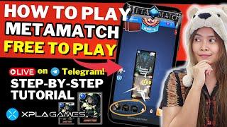 How to Play and Earn on Metamatch Telegram Game Guide | Xplaystation Game