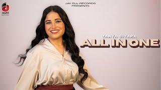 All In One (Official Lyrical Video) | Tanya Sitara | New Punjabi Songs | Latest Punjabi Songs 2024