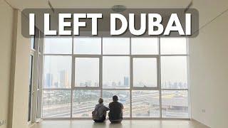 I Left Dubai... What's Next?