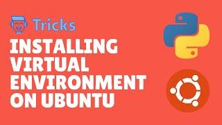 How To Create & Activate Virtual env On Ubuntu | Install Python Packages With pip.