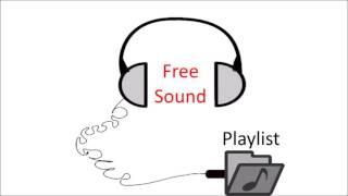 [Playlist] Freesound - Background Music - Public Domain - CC0 - Gemeinfrei - Kostenlos