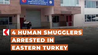 4 human smugglers arrested in eastern Turkey