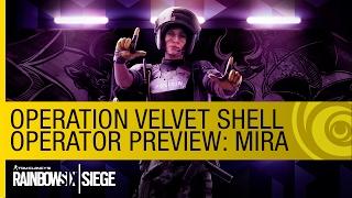 Tom Clancy's Rainbow Six Siege - New Operator Preview: Mira (Operation Velvet Shell) [NA]