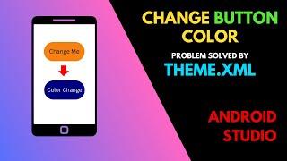How to Change the Color of the Button in Android Studio | Android Tutorials