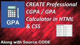 Create Professional CGPA/GPA Calculator in HTML & CSS | Source CODE Provided