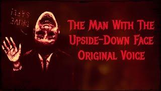 The Man With The Upside-down Face Original Voice (Trevor Henderson Mythos)
