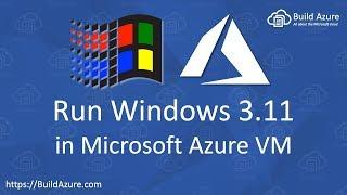 Run Windows 3.11 in Microsoft Azure VM (Virtual Machine and Dosbox)