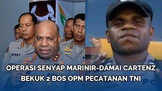 Operasi Senyap Marinir Damai Cartenz Bekuk 2 Bos OPM Pecatan TNI, Kapolda Papua Buru Briptu Mabel