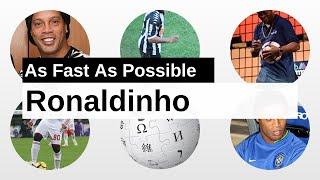 Ronaldinho As Fast As Possible