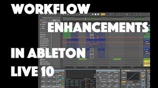 Ableton Live 10 - Workflow Enhancements & What's New