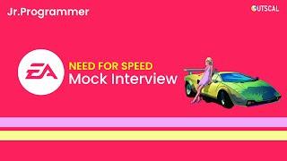 Passing an Electronic Arts Need for Speed Interview - (EA) Gaming Job Mock Interview