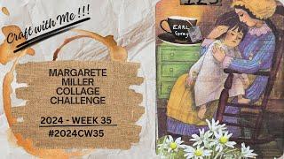 #2024cw35 - Margarete Miller Weekly Challenge - Week 35