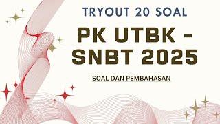 TRYOUT PK UTBK - SNBT 2025 | LATIHAN SOAL UTBK 2025