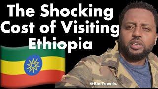 The Shocking Cost of Visiting Ethiopia 