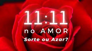  11:11 Horas iguais | Significado no AMOR 