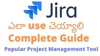 Jira Project Management Tool Complete Guide for beginners in Telugu