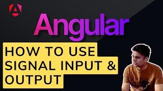 Angular 18 :  How to use signal input and output properties? #angular