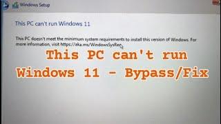 This PC can't run Windows 11 - Bypass/Fix full step simple tips. #error #windows