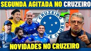 SEGUNDA AGITADA NO CRUZEIRO ! MUDANÇAS NO CRUZEIRO ! NOTICIAS DO CRUZEIRO HOJE