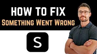  How to Fix Shein App Something Went Wrong Error (Download and Install)