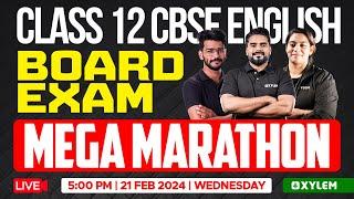 Class 12 CBSE English - Board Exam - Mega Marathon | Xylem CBSE 11 & 12