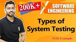 Types of System Testing | Software Engineering