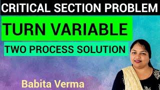Peterson's Two Process solution case 1| Turn Variable | Two Process Solution | dekker's algorithm