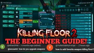 Killing floor 2: A Beginner's Basic Guide For Starting In 2024!