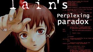 Lain's Perplexing Paradox