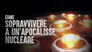 Come Sopravvivere a un'Apocalisse Nucleare