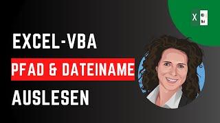 Excel VBA Pfad und Dateiname auslesen