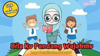 Bila Ku Pandang Wajahmu - Lagu Perpisahan Sekolah PAUD/TK Paling Menyentuh Hati (Lirik dan Animasi)