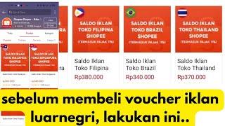 Beli voucher kelola iklan shopee luar negri, toko mu dicari pembeli luar negri!