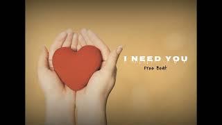 FREE || Slow rap instrument "I NEED YOU"love beats || prod by Ophano