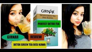 GIRNAR DETOX GREEN TEA DESI KAWA (PERFECT FOR WEIGHT LOSS) REVIEW