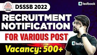 DSSSB Vacancy 2022 | DSSSB Recruitment notification 2022 | Various post | 500+ vacancy| Anurag Sir