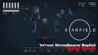 STARFIELD | Va'ruun Shroudbearer Replica Build Guide | PC 4K • RTX3080 Ti #starfield