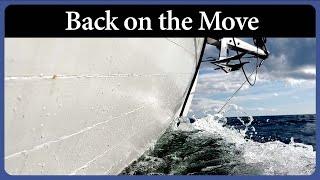 Back on the Move, First Sail of 2024 - Episode 312 - Acorn to Arabella: Journey of a Wooden Boat