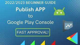 How I published my Android App on Google Play Console - 2022/2023