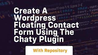 create a wordpress floating contact form using the chaty plugin