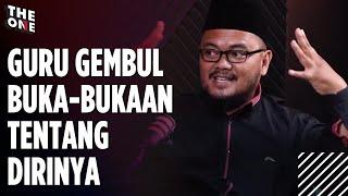 GURU GEMBUL BUKA-BUKAAN TENTANG DIRINYA I The One