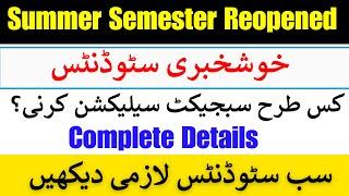 Good News Vu Summer Semester Re-opened 2024 || How to Apply For Summer Semester || Complete Details