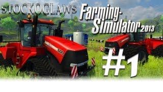 Lets Play Farming Simulator 2013  - Ep 001