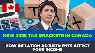 New 2025 Tax Brackets in Canada: How Inflation Adjustments Affect Your Income