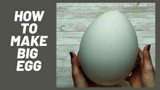 MAKING BIG EGG FROM PLASTER