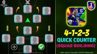 Perfect 4-1-2-3  Quick Counter Squad Building In eFootball 2025 | Quick Counter Best Formation