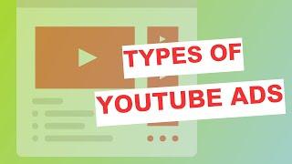 Youtube ads: Types of youtube ads